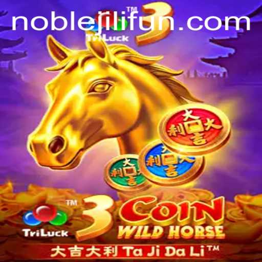 Exploring the Thrilling World of 3CoinWildHorse: A NOBLEJILI Adventure
