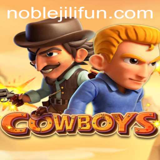 Exploring the Exciting World of COWBOYS: A Fresh Look at the Game of Noblejili