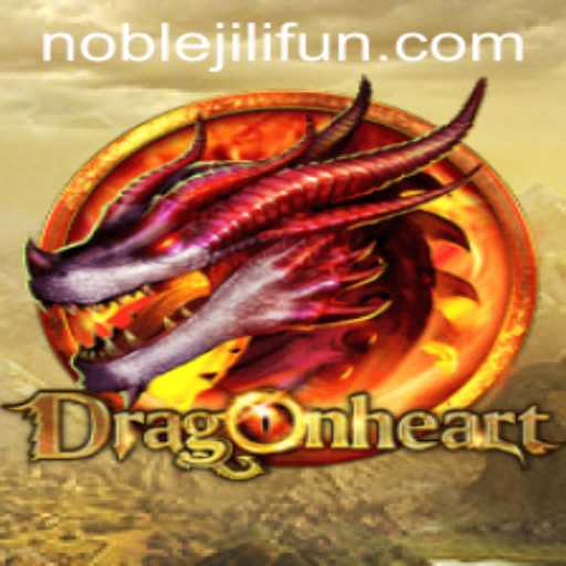 DragonHeart: A New Adventure in the World of NOBLEJILI