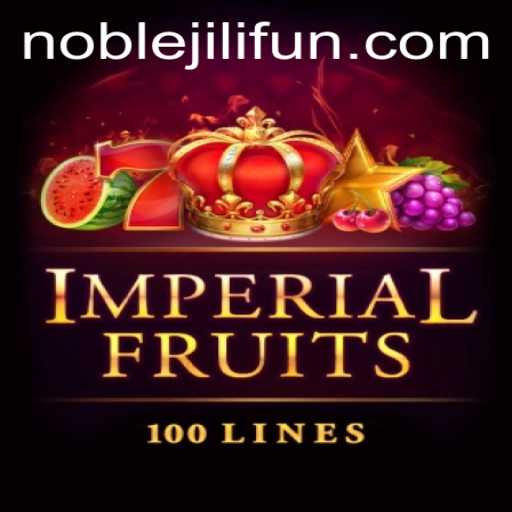 Discover ImperialFruits100: A NobleJili Gaming Adventure