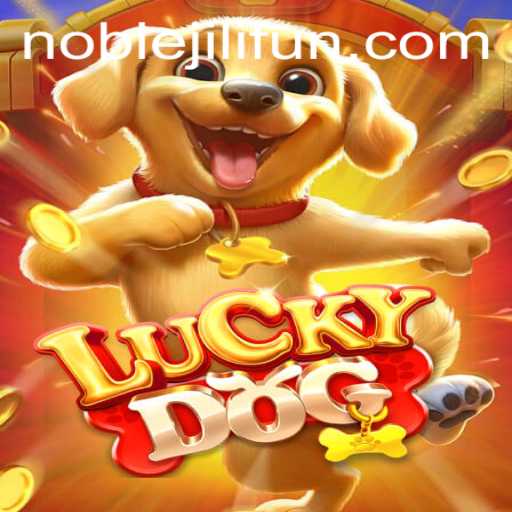 Unveiling the Thrills of LuckyDog with NOBLEJILI